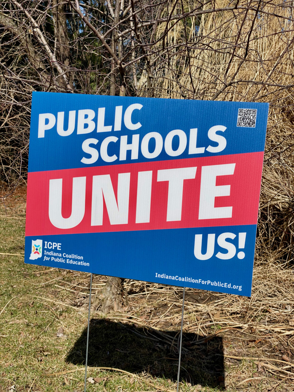 public-schools-unite-us-yard-signs-indiana-coalition-for-public-education